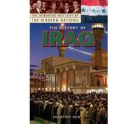 Courtney Hunt The History of Iraq (Copertina rigida)