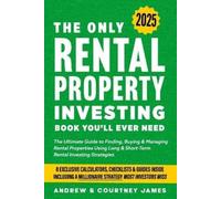 Courtney James Andr The Only Rental Property Investing Book You'll E (Tascabile)