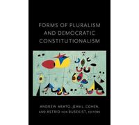 Courtney Jung Forms of Pluralism and Democratic Constitutiona (Copertina rigida)