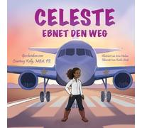 Courtney Kelly Celeste Paves the Way / Celeste ebnet den Weg (Tascabile)