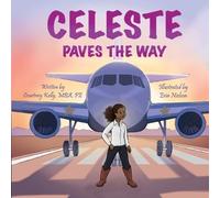 Courtney Kelly Celeste Paves the Way (Tascabile)