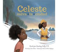 Courtney Kelly Celeste Saves the City / Celeste salva la ciudad (Tascabile)