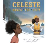 Courtney Kelly Celeste Saves the City (Copertina rigida)
