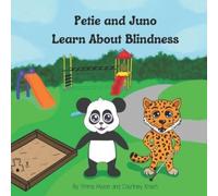 Courtney Knoch Emma Hyson Petie and Juno Learn About Blindness (Tascabile)