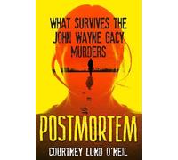 Postmortem: What Survives the John Wayne Gacy Murders