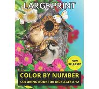 Courtney Luongo Large Print Color By Number Coloring Book For Kids A (Tascabile)