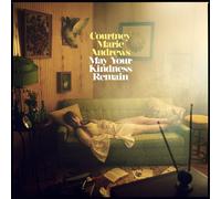 Courtney Marie Andrews May Your Kindness Remain (CD)