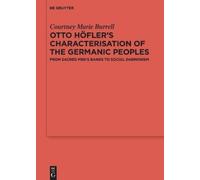 Courtney Marie Otto Höfler’s Characterisation of the Germani (Copertina rigida)