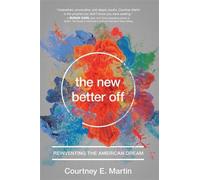 Courtney Martin The New Better Off (Copertina rigida)