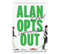 Courtney Maum Alan Opts Out (Tascabile)