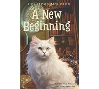 Courtney McFarlin A New Beginning (Tascabile)