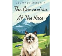 Courtney McFarlin The Commotion at the Race (Tascabile)