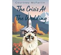 Courtney McFarlin The Crisis at the Wedding (Tascabile)