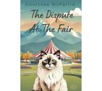Courtney McFarlin The Dispute at the Fair (Tascabile)