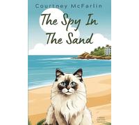 Courtney McFarlin The Spy in the Sand (Tascabile)