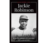 Courtney Michelle Smith Jackie Robinson (Tascabile) Black History Lives