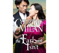 Courtney Milan The Earl who Isn't (Tascabile)