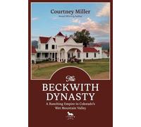 Courtney Miller The Beckwith Dynasty (Tascabile)