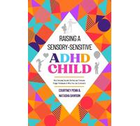 Courtney Penn Raising A Sensory-Sensitive ADHD Child (Copertina rigida)