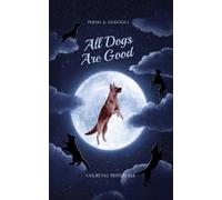 Courtney Peppernell All Dogs Are Good (Tascabile)