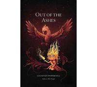 Courtney Peppernell Out of the Ashes (Tascabile)
