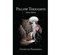 Courtney Peppernell Pillow Thoughts (Copertina rigida) Pillow Thoughts