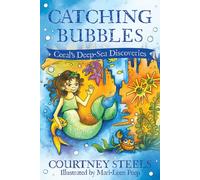Courtney Steels Catching Bubbles (Copertina rigida) Coral's Deep-Sea Discoveries