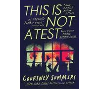 Courtney Summers This Is Not a Test (Tascabile)