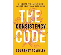 Courtney Townley The Consistency Code (Tascabile)