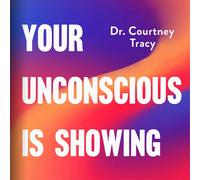 Courtney Tracy Your Unconscious Is Showing (Copertina rigida)