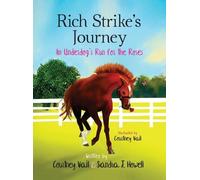 Courtney Vail Sandra J Howell Rich Strike's Journey (Copertina rigida)