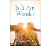 Courtney Walsh Is It Any Wonder (Tascabile)