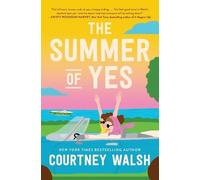 Courtney Walsh The Summer of Yes (Tascabile)