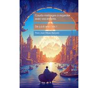 Courts-métrages à regarder avec vos enfants: De 3 à 6 ans