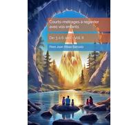 Courts-métrages à regarder avec vos enfants: De 3 à 6 ans - Vol. II