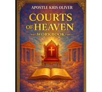 Courts of Heaven Workbook: Sonship