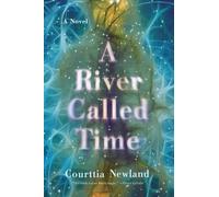 Courttia Newland A River Called Time (Copertina rigida)