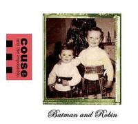 Couse And The Impossible - Batman And Robin