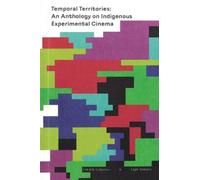 COUSIN Collecti Temporal Territories: An Anthology on Indigenous Exp (Tascabile)