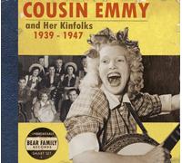 Cousin Emmy - Cousin Emmy & Her Kinfolks 1939-1947