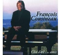 COUSINEAU, FRANCOIS - CLIN D'OEIL A DES AMIS