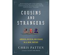 Cousins and Strangers: America, Britain, and Europe in a New Century