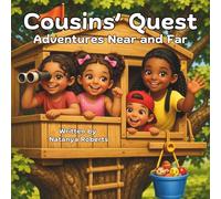 Cousins’ Quest: Adventures Near and Far