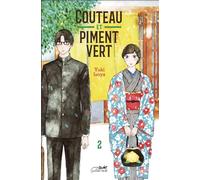 Couteau et piment vert: Tome 2