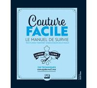 Couture facile: Le Manuel de Survie