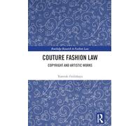 Couture Fashion Law: Copyright and Artistic Works