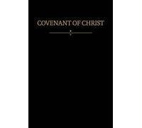Covenant of Christ: Modern Covenants, Book Two