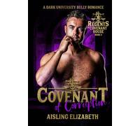 Covenant of Corruption: A Dark University Bully Romance