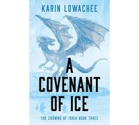 Covenant of Ice: Volume 3