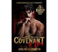 Covenant of Lies: A Dark University Bully Romance